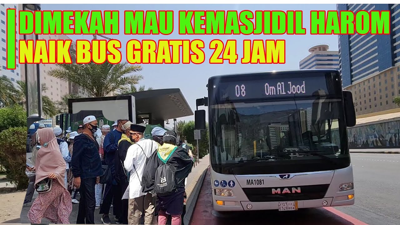 ENAKNYA TINGGAL DIKOTA MAKKAH ADA FASILITAS BUS GRATIS MENUJU MASJIDIL HARAM