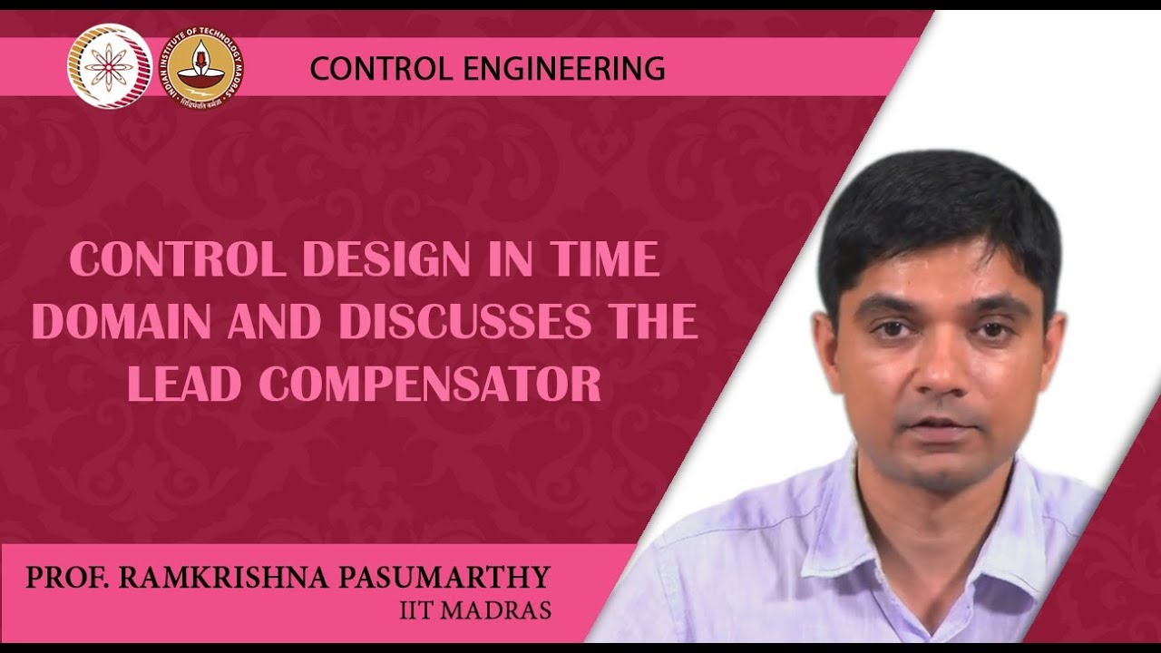 Control design in time domain and discusses the lead compensator