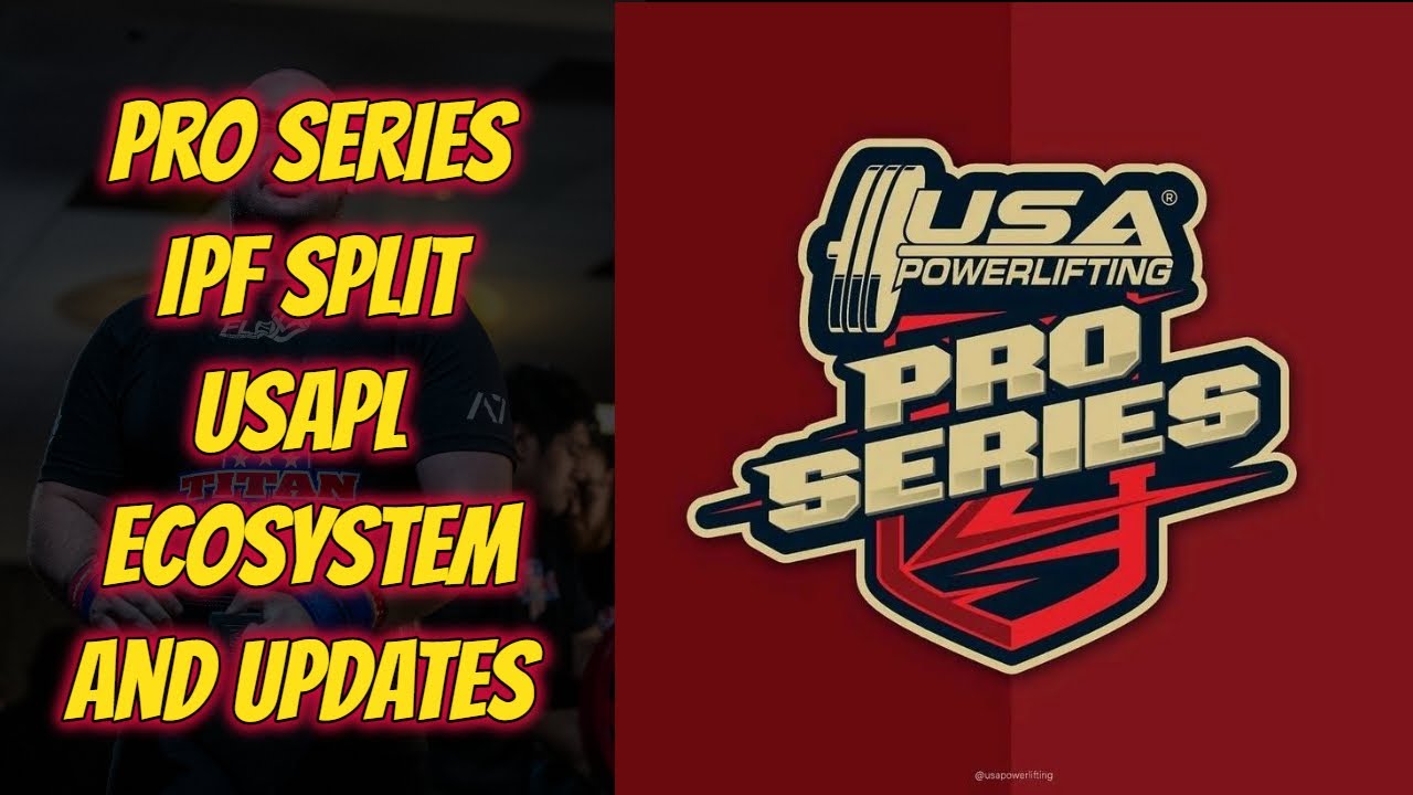Pro Series, Ipf Split, USAPL Eco System