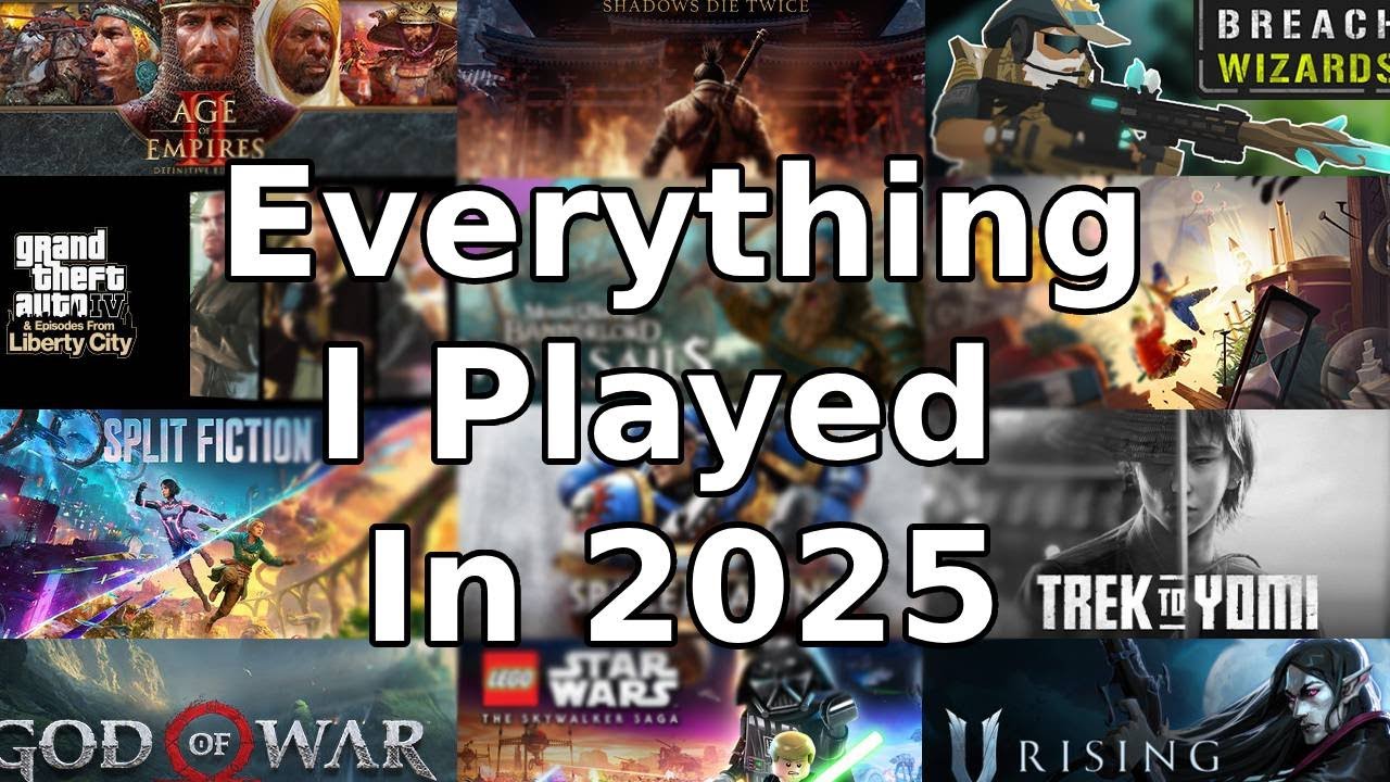 Every Game I Played In 2025! The Good, The Bad, and the In Between