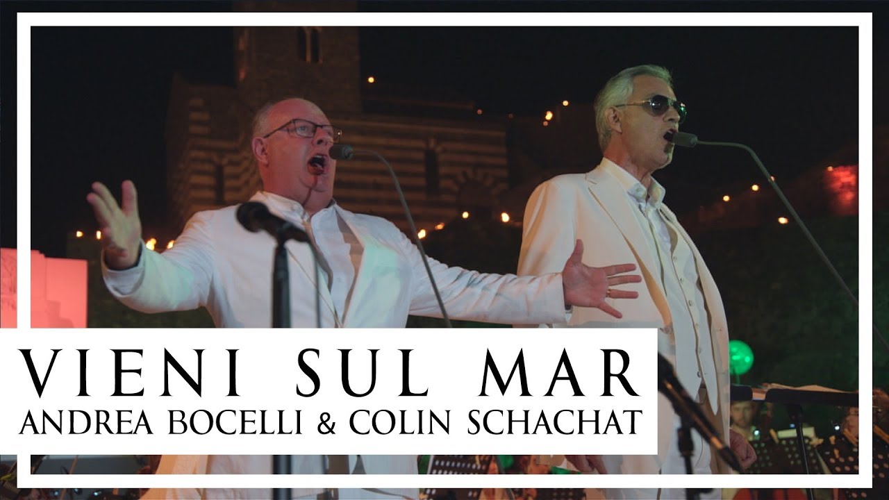 Vieni Sul Mar | Andrea Bocelli & Colin Schachat