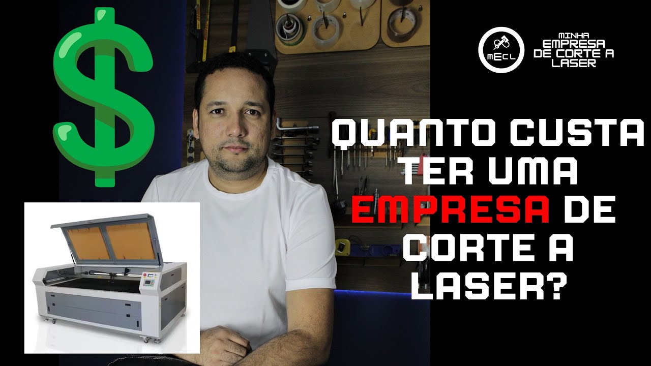 Quanto custa ter uma empresa de corte a laser? Quanto custa uma máquina laser?