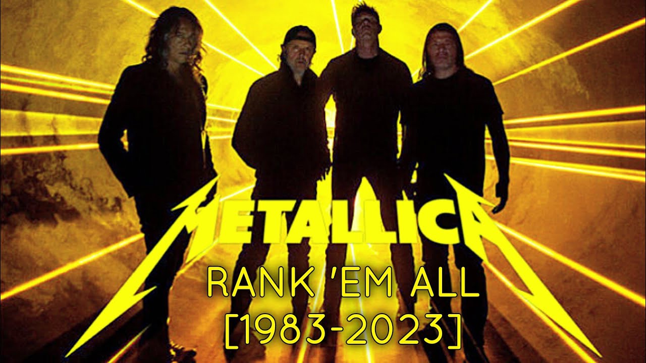 Metallica: Rank 'Em All [1983 - 2023]