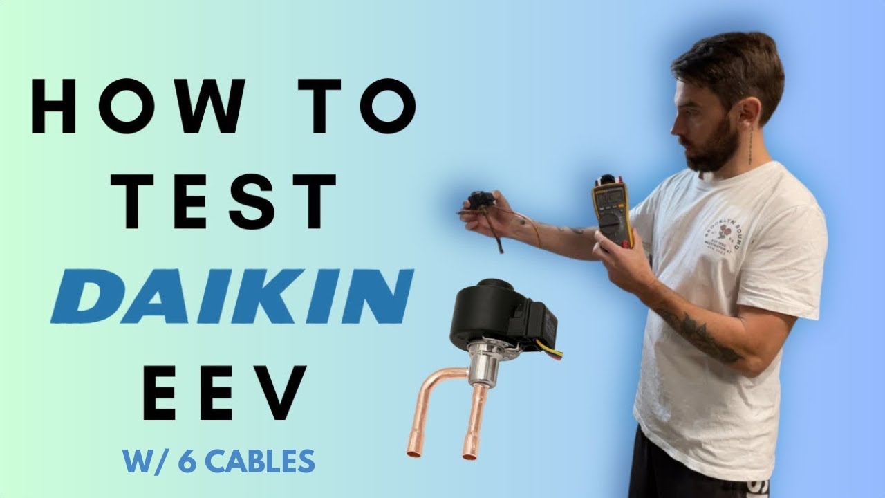 Как проверить змеевик EEV Daikin (6 кабелей).