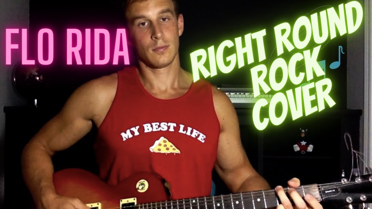 Flo Rida - Right Round (feat. Ke$ha) rock cover