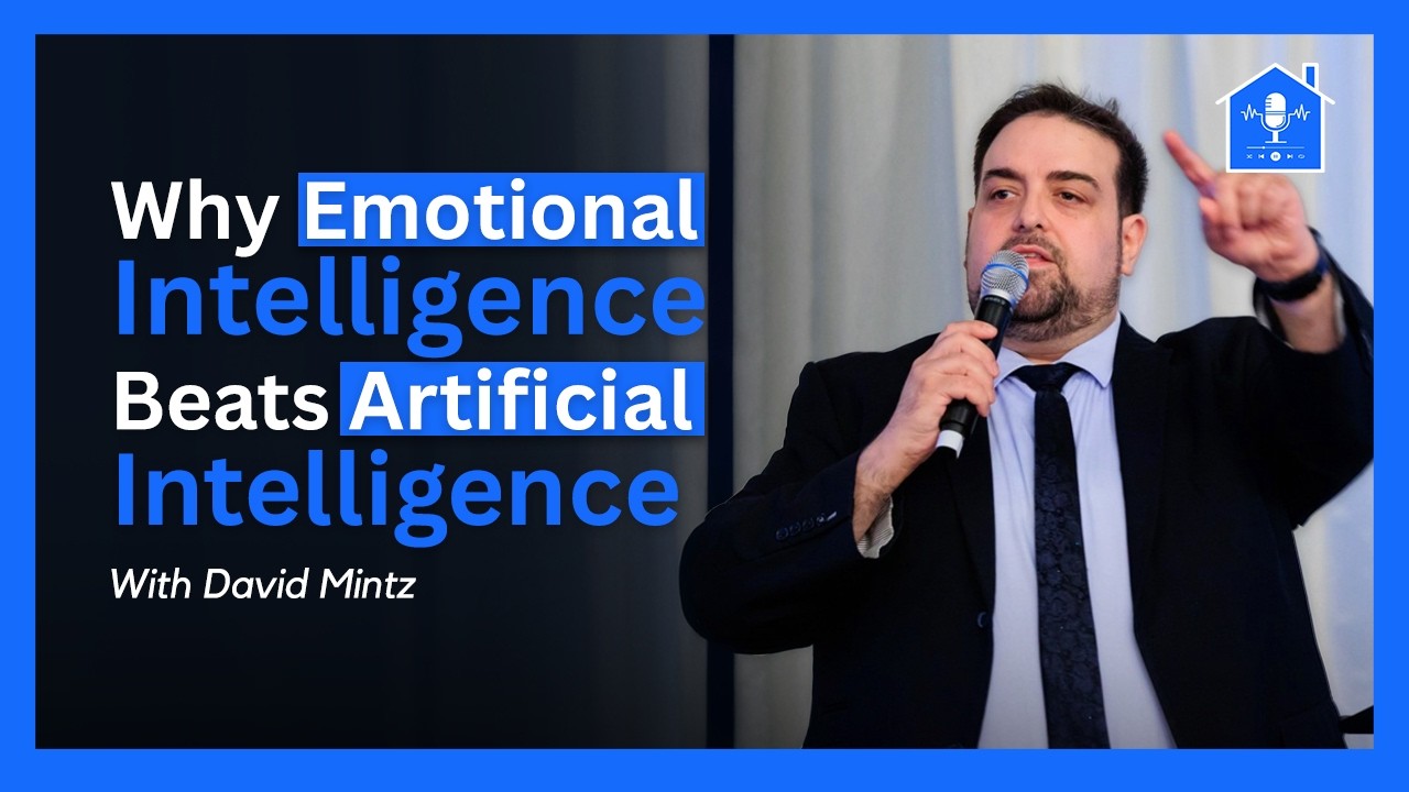 David Mintz: Why Emotional Intelligence Beats Artificial Intelligence