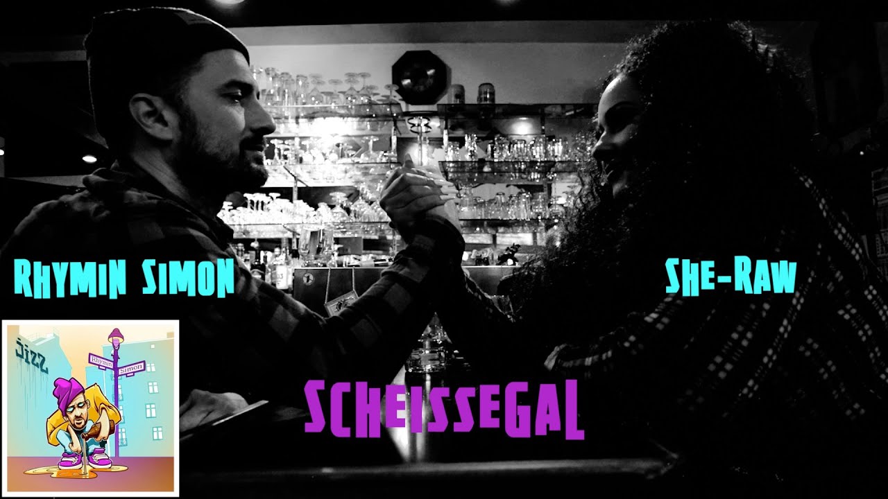 Rhymin Simon feat  She-Raw - Scheissegal (Prod. WOOSHY)