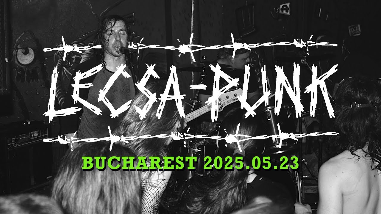 Lecsa-Punk | Szabads&aacute;g | Live in Bucharest