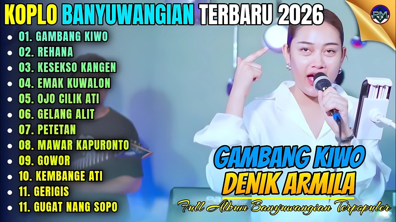GAMBANG KIWO - REHANA - GERIGIS || Denik Armila Full Album Koplo Banyuwangi Terbaru 2026 On Trending