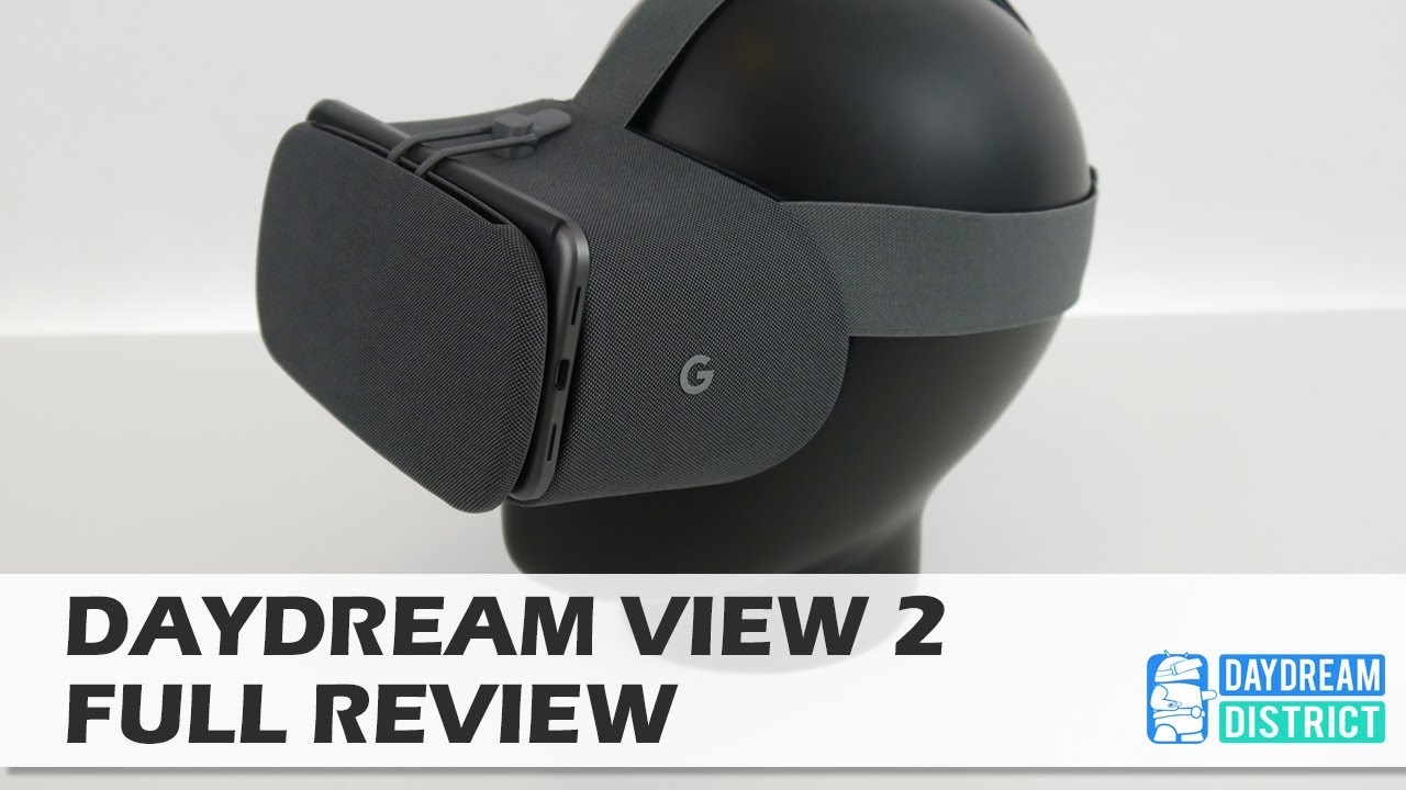 The Best Mobile VR Headset Around: Daydream View 2 Full Review