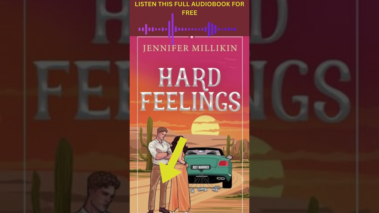 Hard Feelings by Jennifer Millikin [Full Audiobook Free] 
