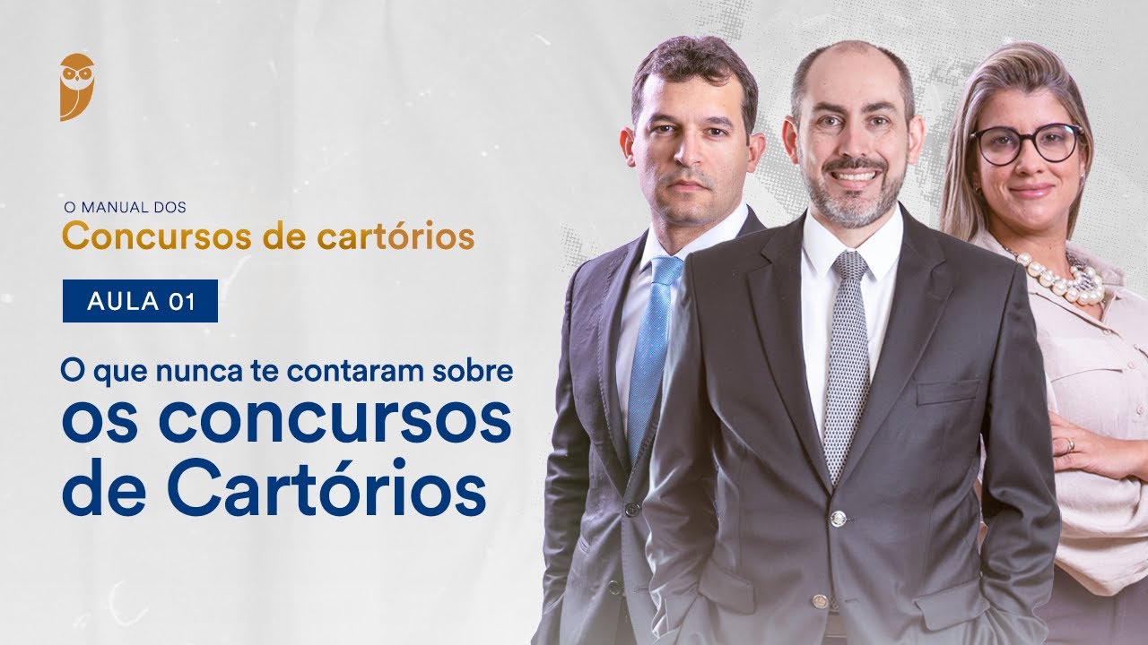 Aula 01 - O que nunca te contaram sobre os concursos de Cartórios