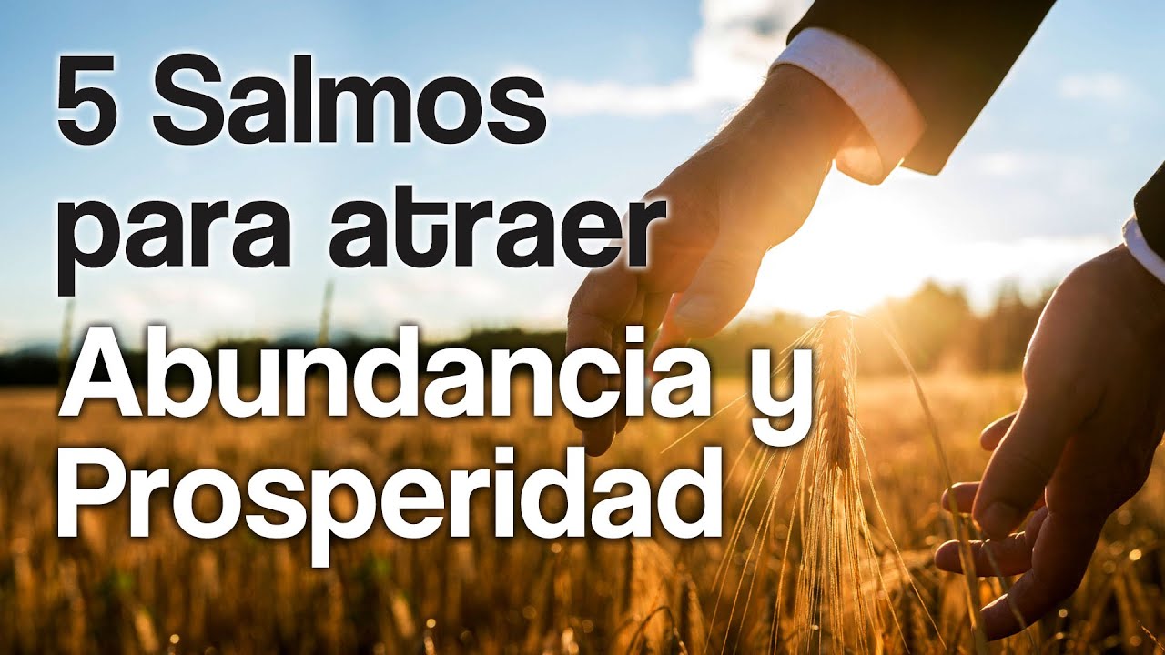 5 Salmos para atraer abundancia y prosperidad