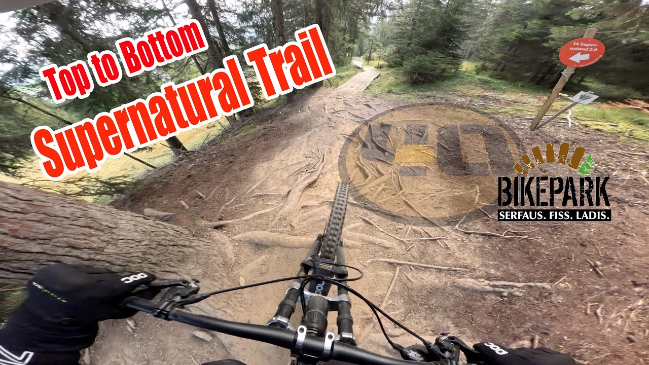 Supernatural Trail / Bikepark Serfaus Fiss Ladis🇦🇹 / Top to Bottom /4K