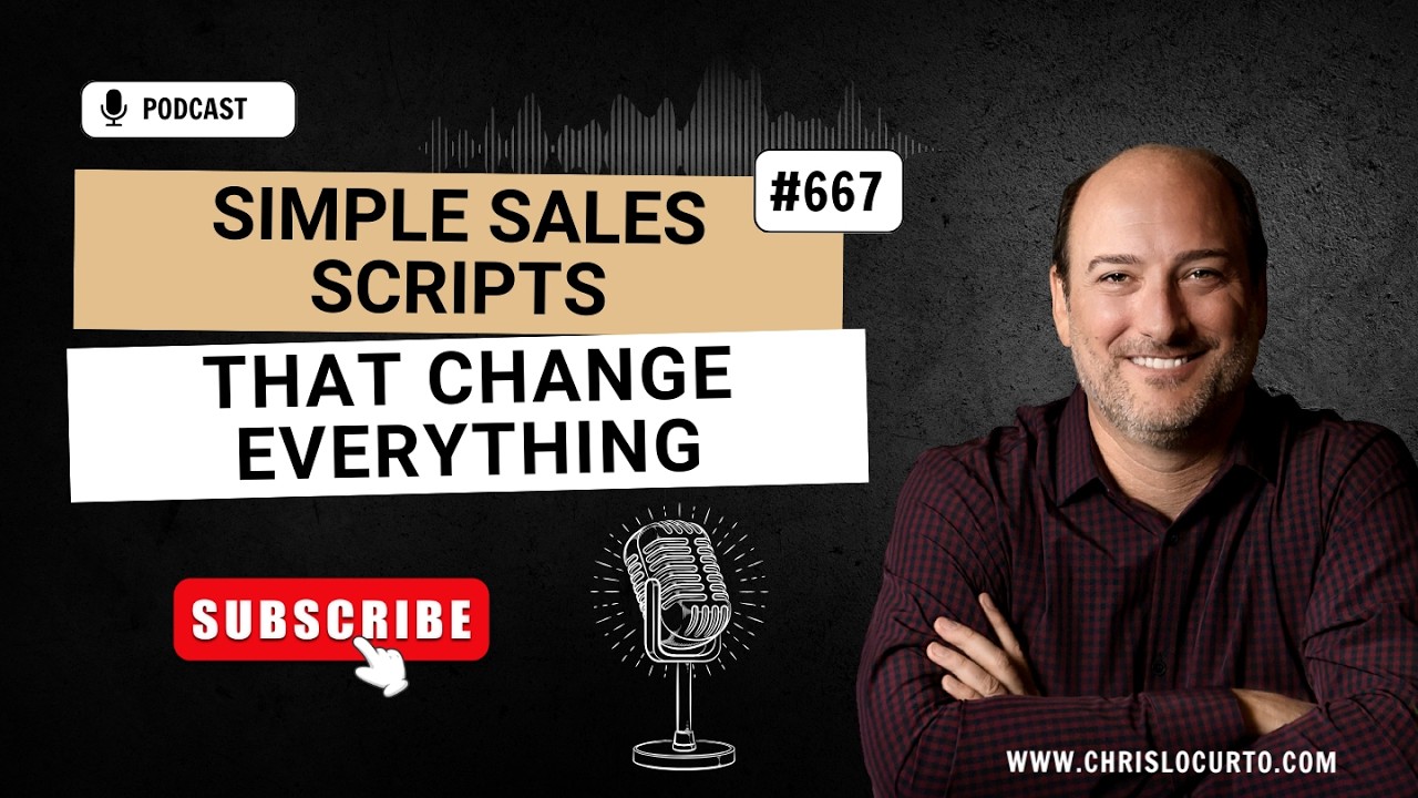 667 | Simple Sales Scripts That Change Everything