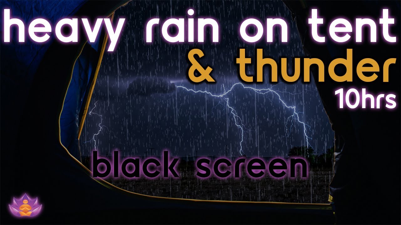 [Black Screen] Thunderstorm and Heavy Rain on Tent | Rain Ambience with Thunder | Rainstorm Sounds