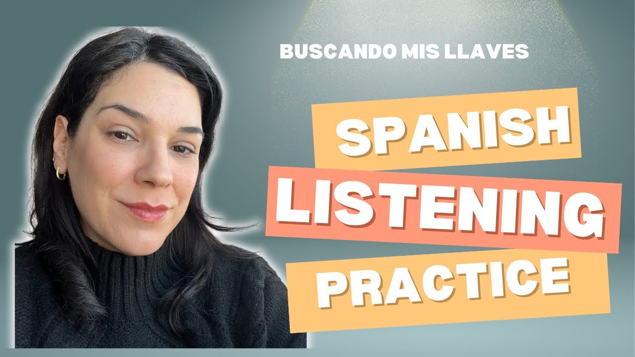 Spanish Listening Practice for Beginners | Everyday Spanish Story – Buscando Mis Llaves