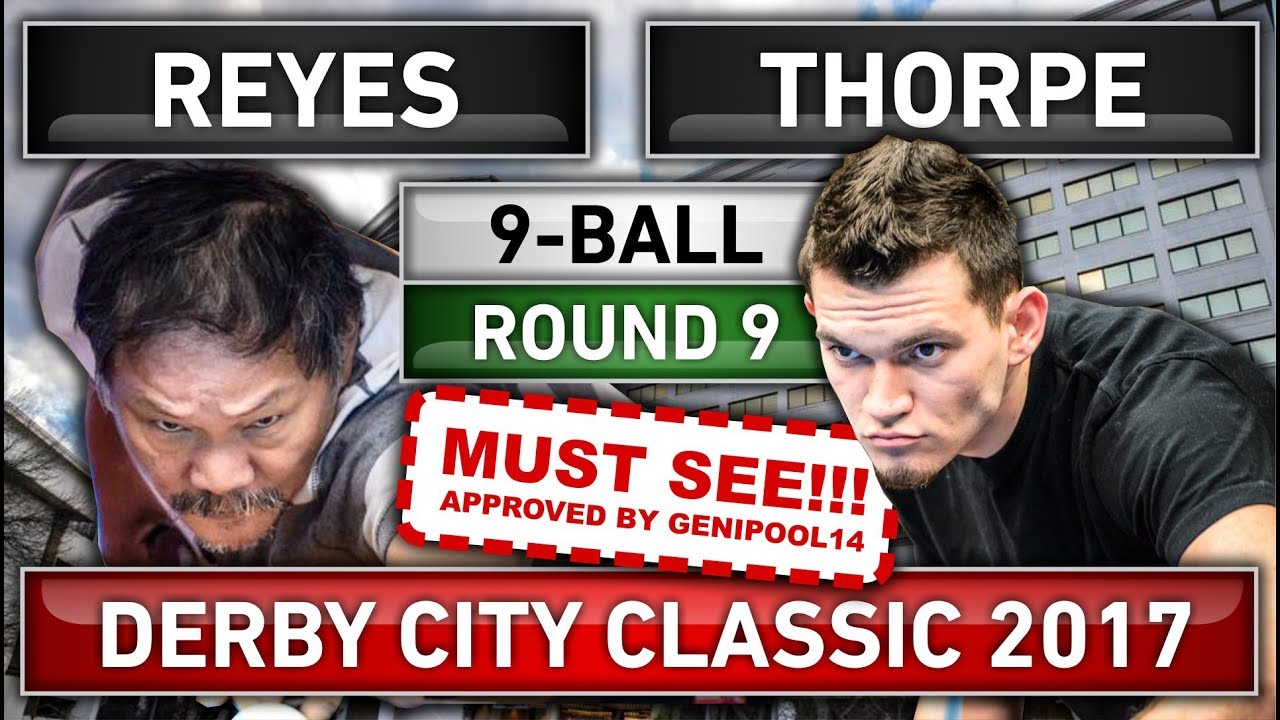 Efren Bata Reyes v Billy Thorpe ᴴᴰ Derby City Classic 2017 Round 9 [New 2017 Match]