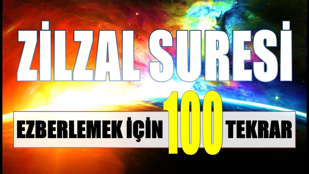 ZİLZAL SURESİ-EZBERLEMEK İÇİN 100 TEKRAR