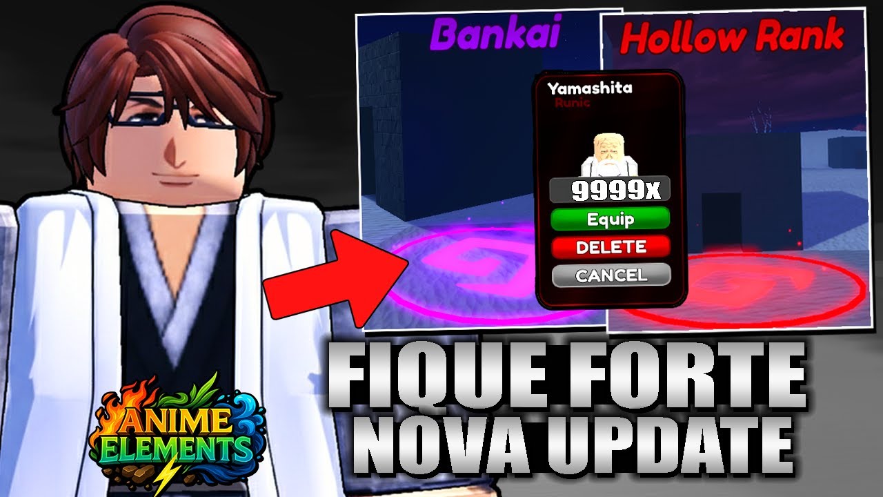 COMO FICAR FORTE NA NOVA UPDATE DE BLEACH!! Anime Elements