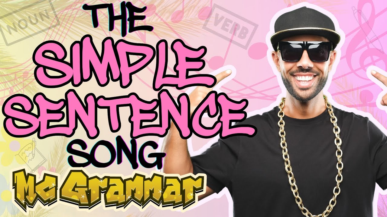 The Simple Sentence Song | MC Grammar 🎤 | Educational Rap Songs for Kids 🎵