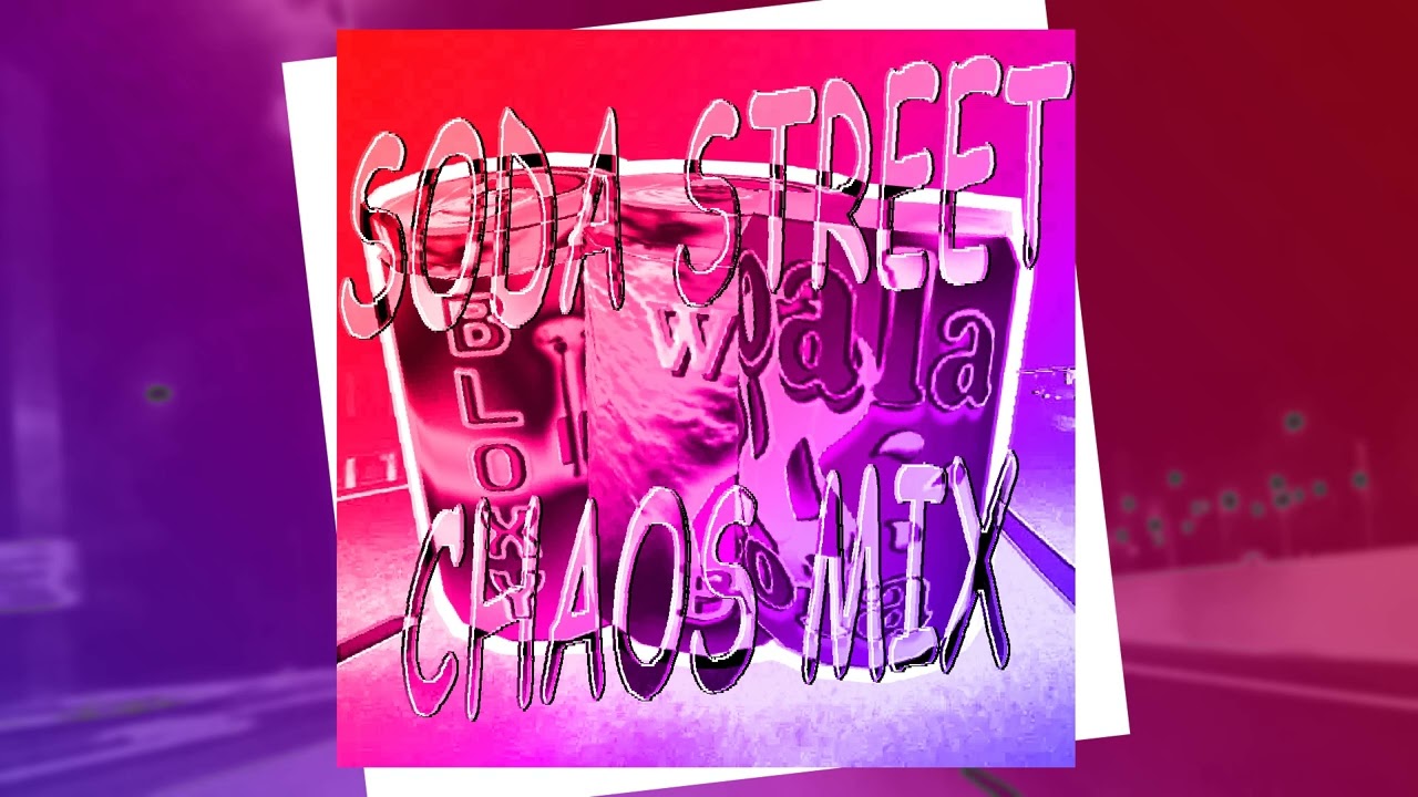 SODA STREET [Chaos Mix] - untitled tag game