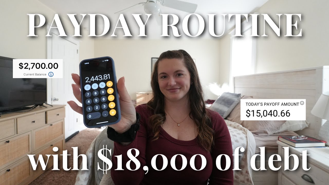 PAYDAY ROUTINE | paying off $18k of debt, bills and expenses, car loan, and saving