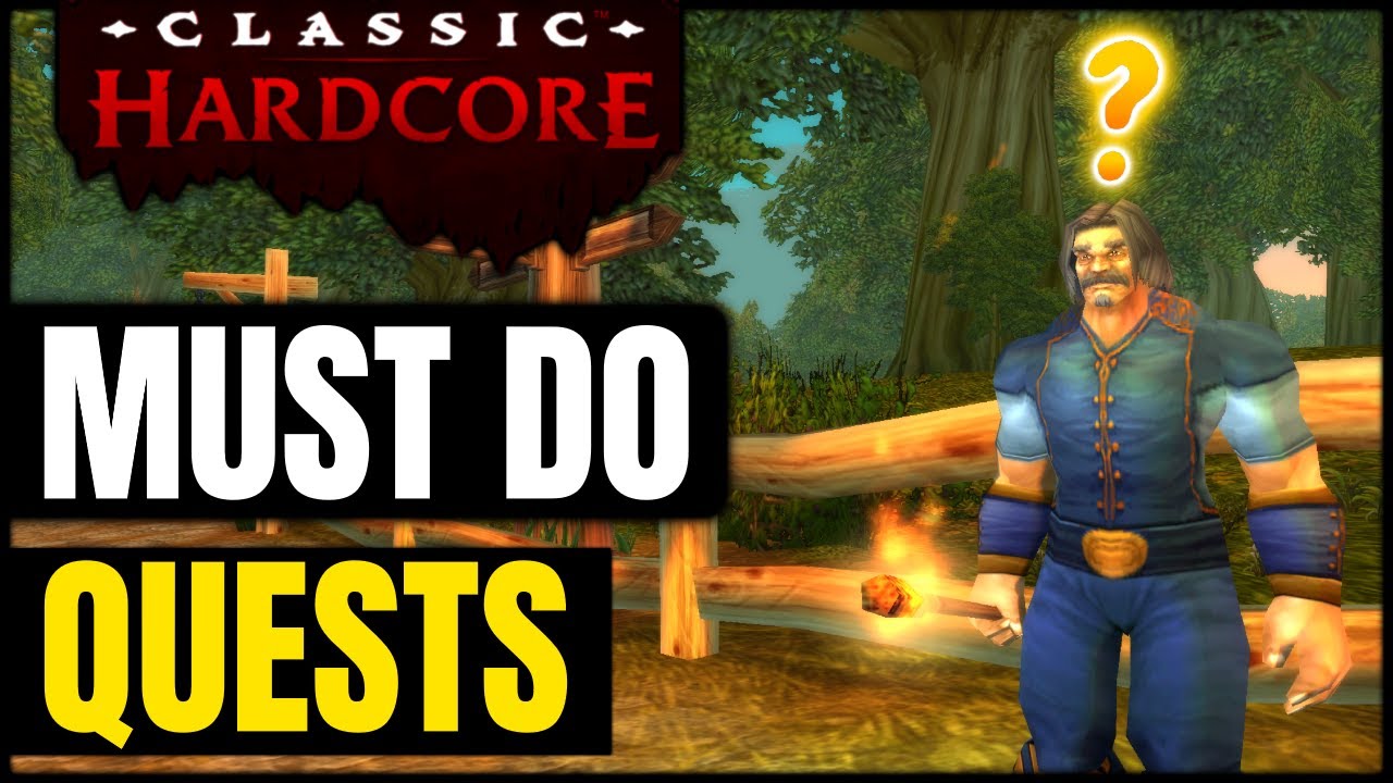 10 IMPORTANT Quests in Hardcore Classic WoW