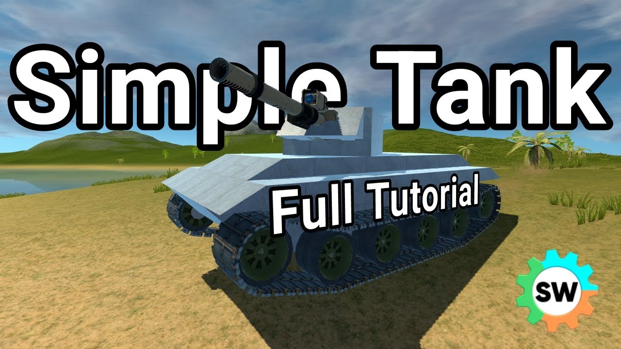 How to make a functional tank in Sandbox World! Complete tutorial