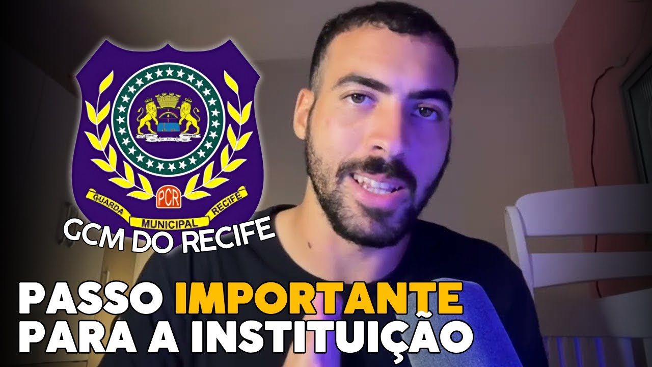 🚨GCM RECIFE! NOTÍCIAS E EXPECTATIVAS DE EDITAL