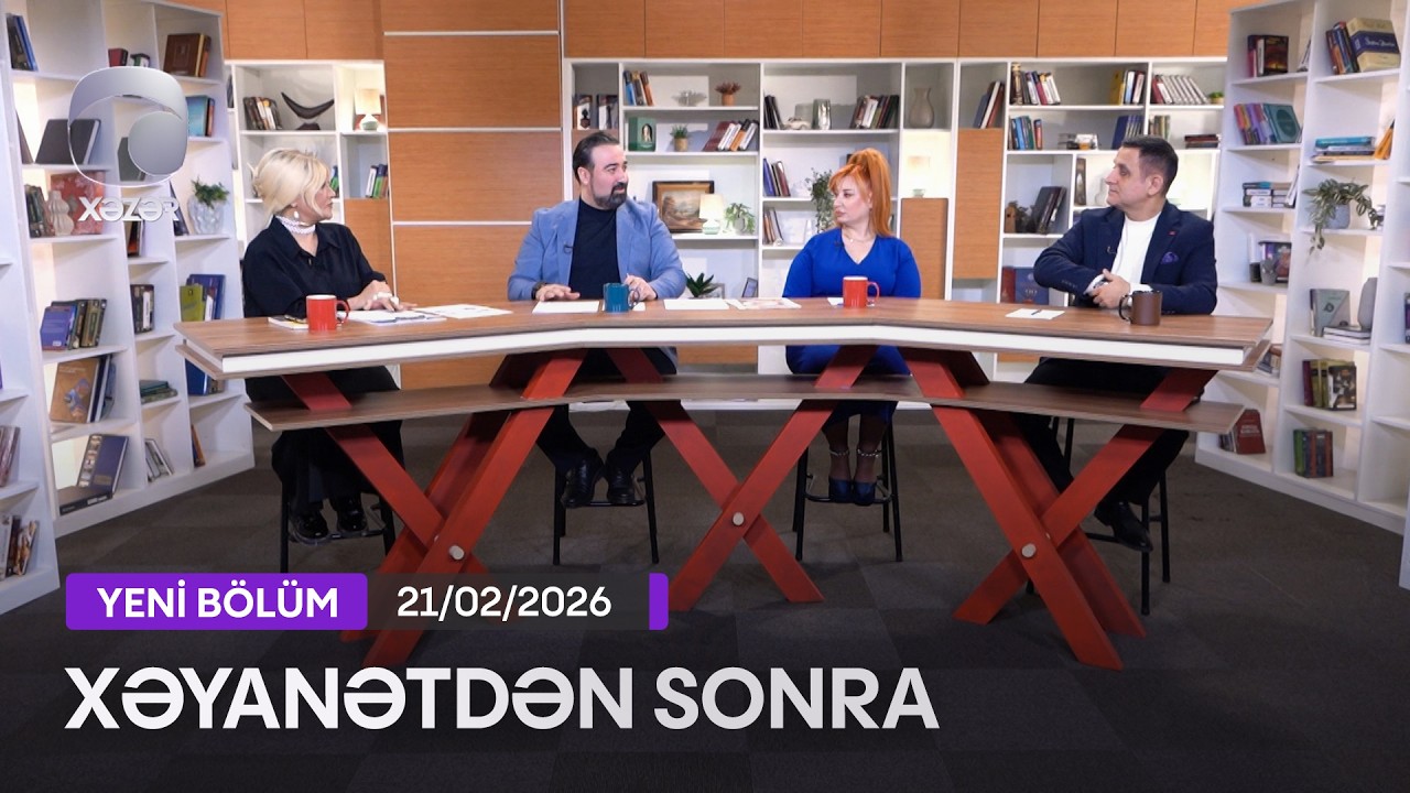 Xəyanətdən Sonra (501-505-ci Seriyaların müzakirəsi) - 21.02.2026