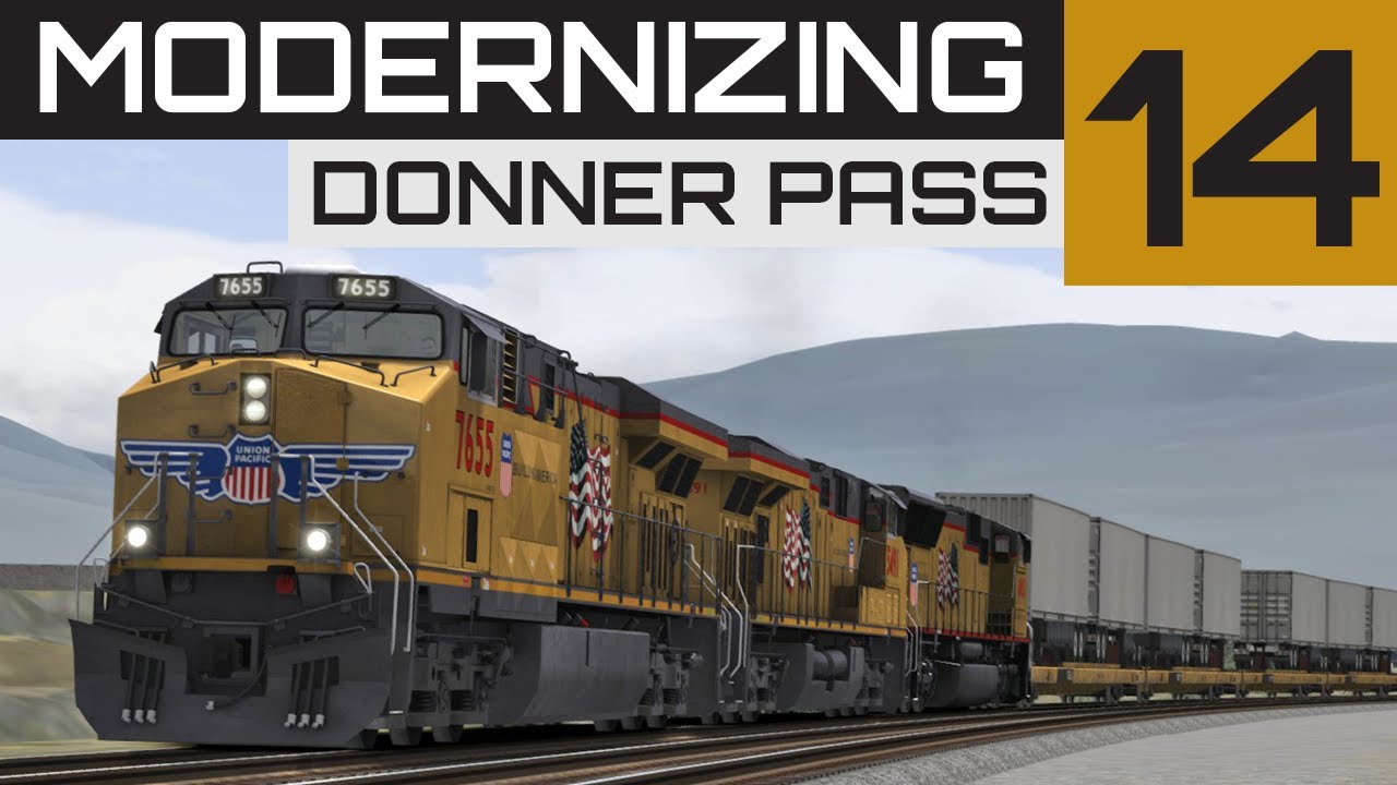 Train Simulator 2021 Route Building | Modernizing Donner Pass Ep.14