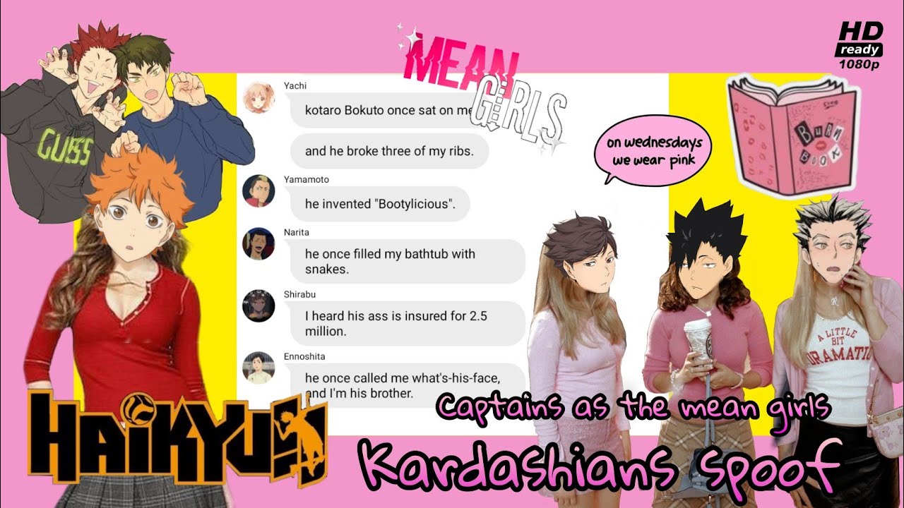 Haikyuu text: Hinata and the Mean Captains!/Mean girls/Kardashians spoof