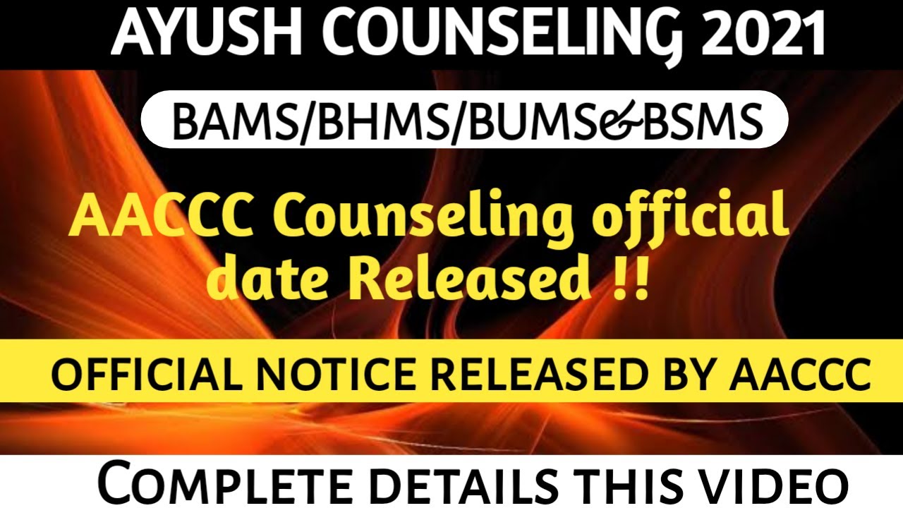 AACCC/Ayush counseling 2021 Big update | AYUSH Counseling official date released | official update🔥🔥