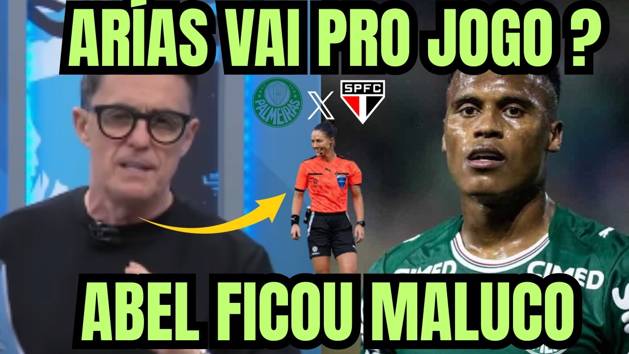 CLÁSSICO PEGANDO FOGO! Arias TITULAR? Arbitragem Feminina e Abel na Mira! 🔥