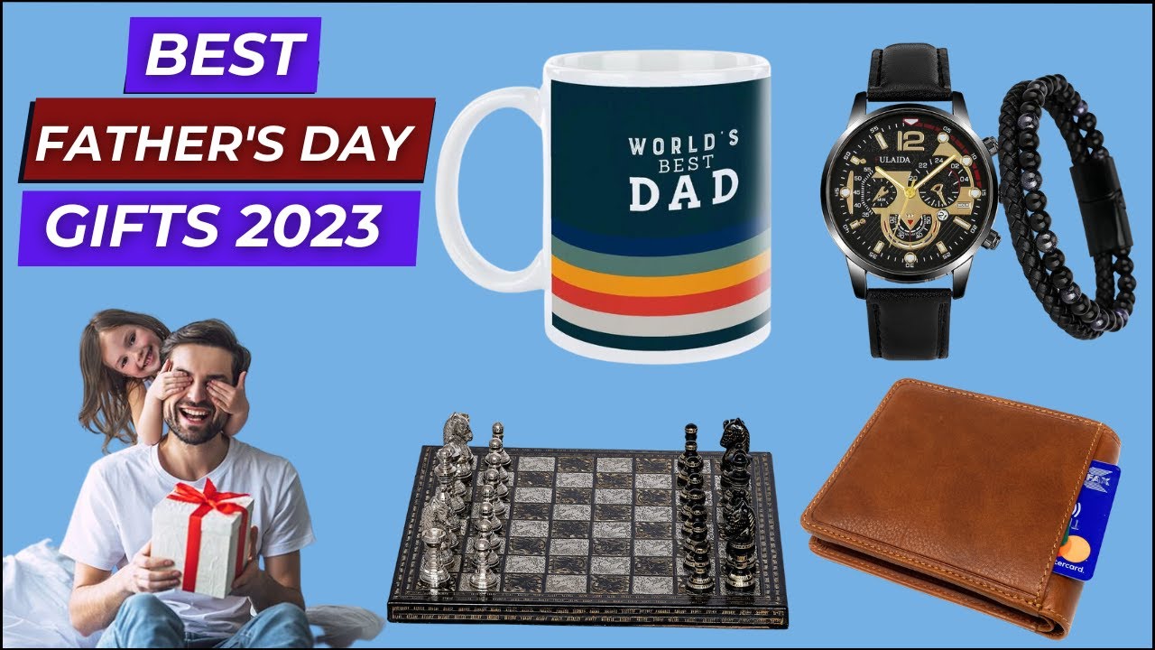 Father's Day Gifts 2023 | Best Father's Day Gifts for  Dad
