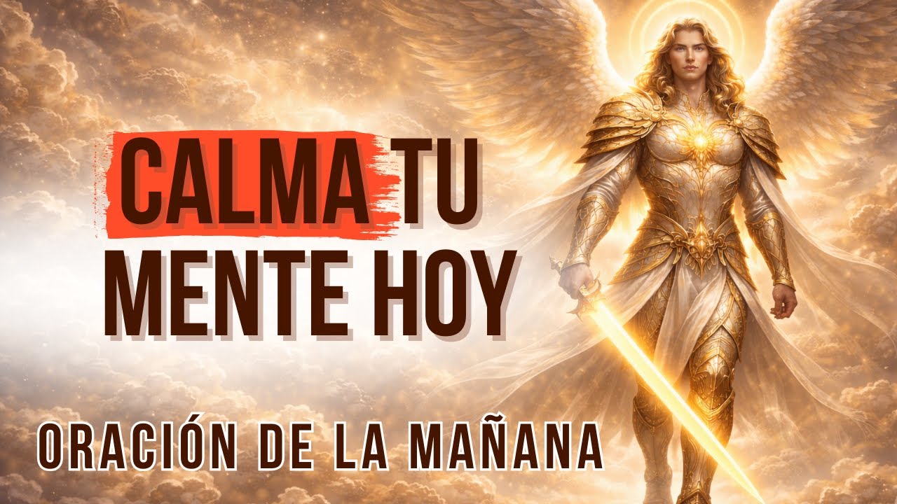 Oración de la Mañana para una Mente Saturada | Paz, Calma y Descanso Mental