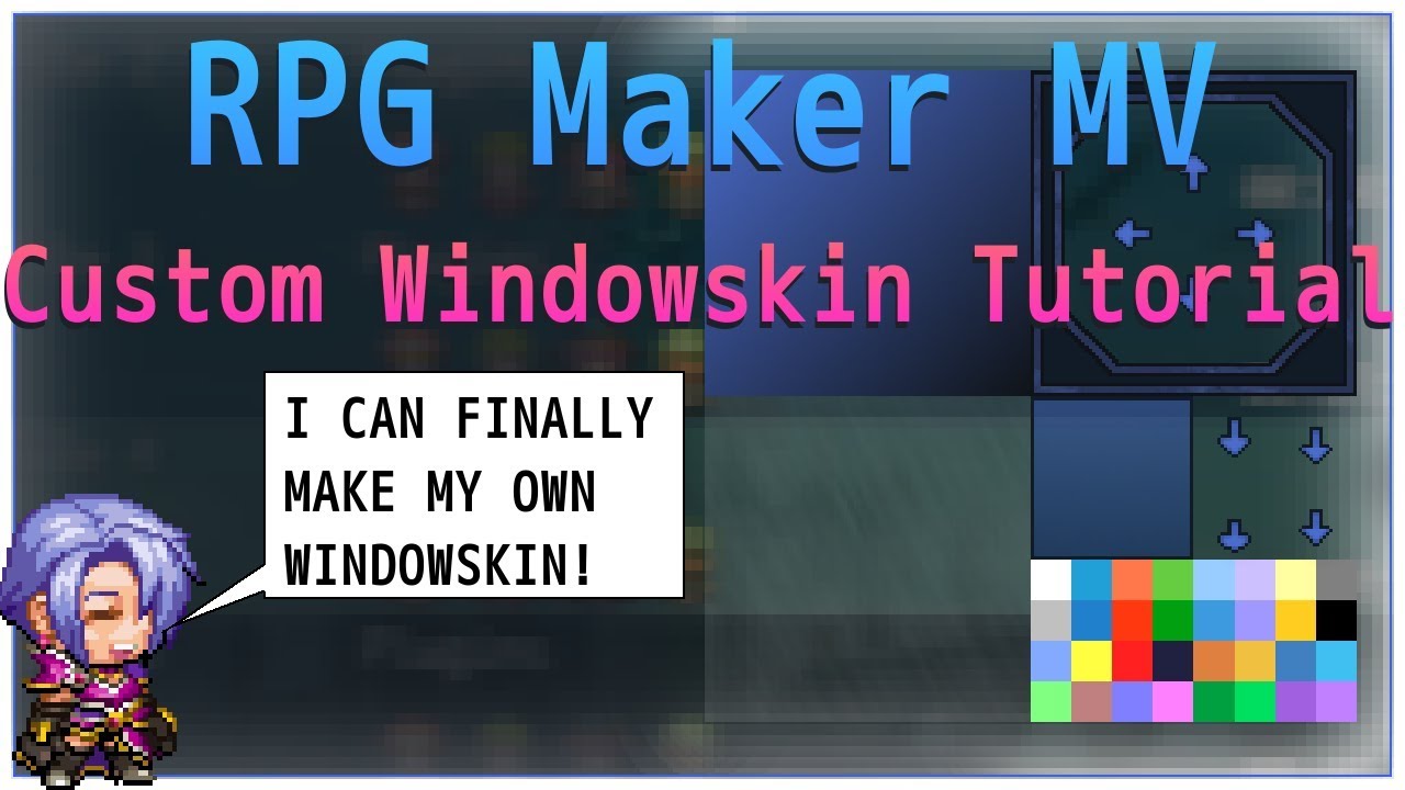 RPG Maker MV - How To Make A Custom Windowskin