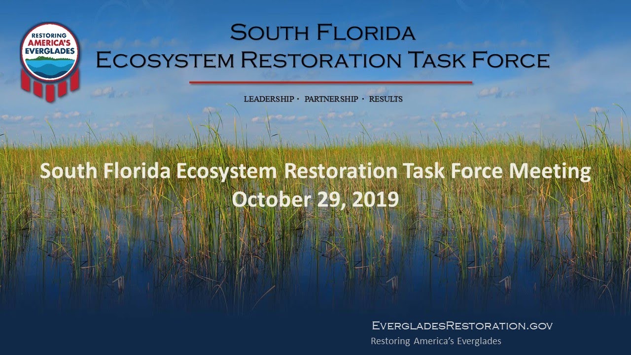 October 29, 2019 | South Florida Ecosystem Restoration Task Force Meeting