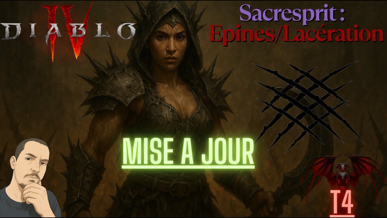 Diablo 4 - Saison 9 [MAJ] Sacresprit Build : Epine / Lacération 