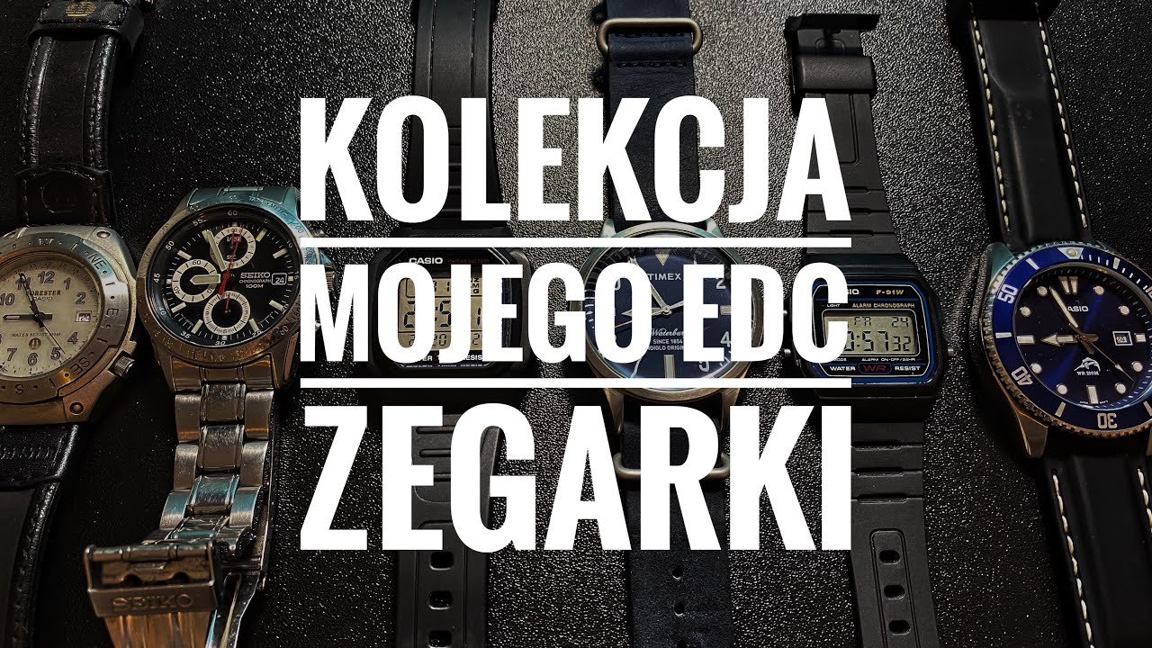 Kolekcja Mojego EDC - zegarki