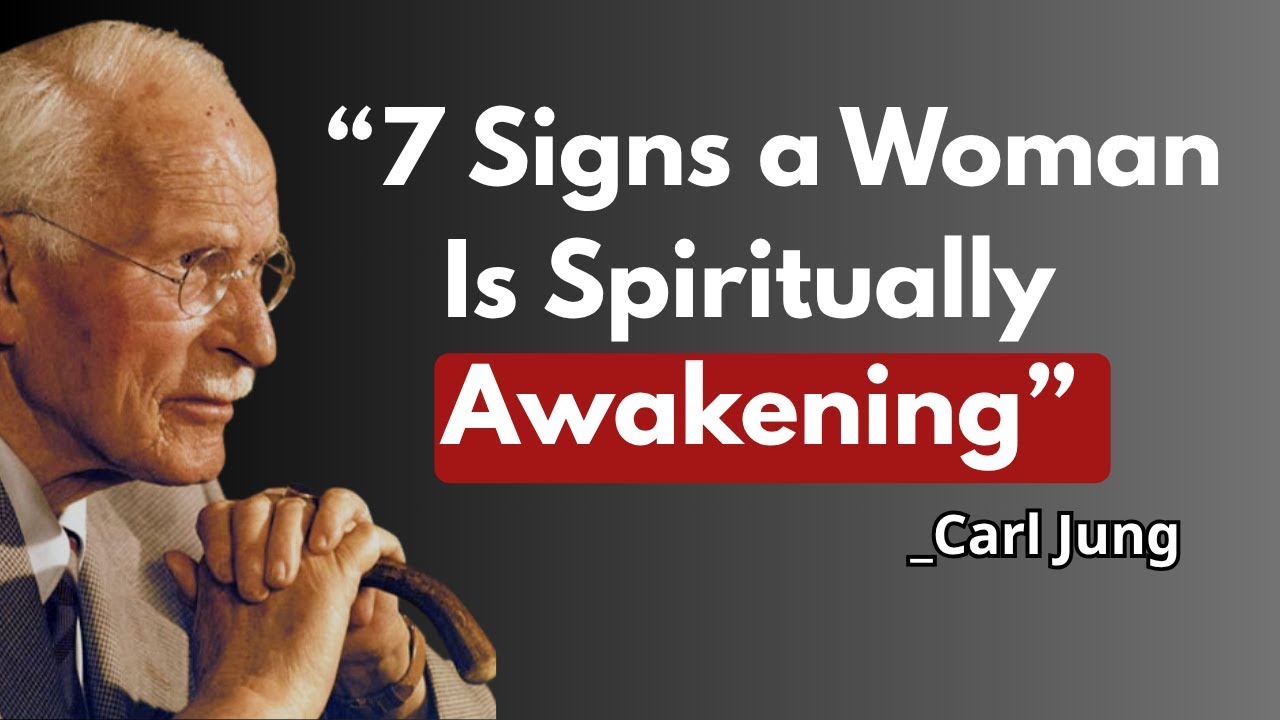 7 Signs a Woman Is Spiritually Awakening | Carl Jung