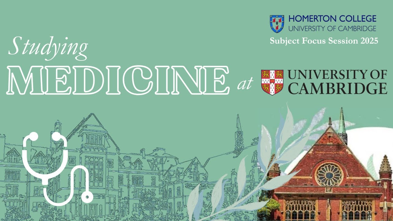 Studying Medicine at the University of Cambridge: Subject Focus Session 2025