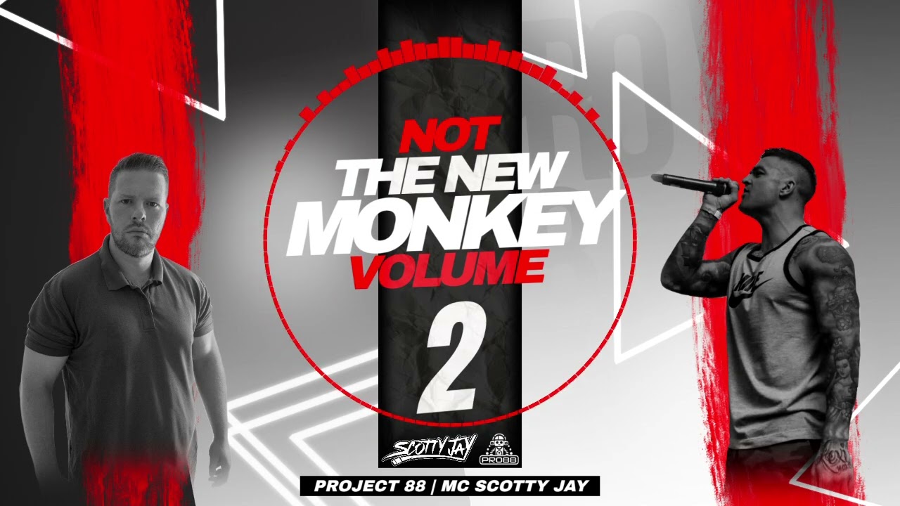 Not The New Monkey Volume 2: Scotty Jay mixed by Project 88