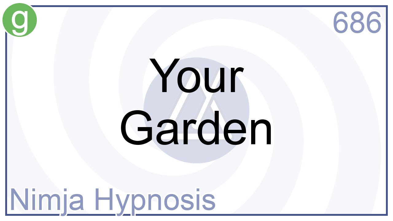Your Garden - Hypnosis
