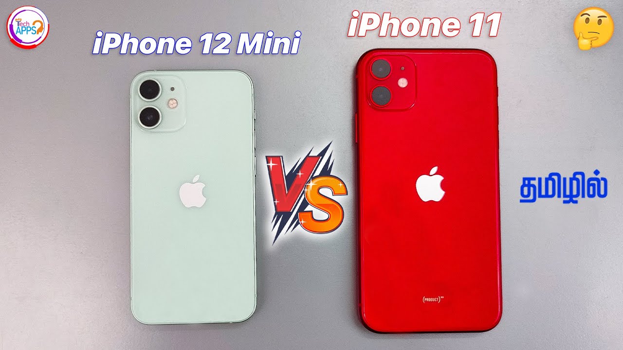 iPhone 11 Vs iPhone 12 mini (Detailed comparison) 🤔🤔🤔 in Tamil @TechApps Tamil