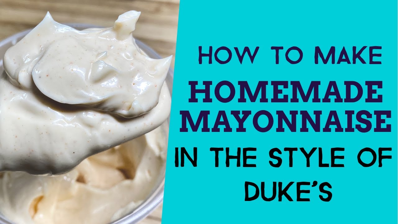 Make Your Own Mayonnaise in the Style of Duke’s