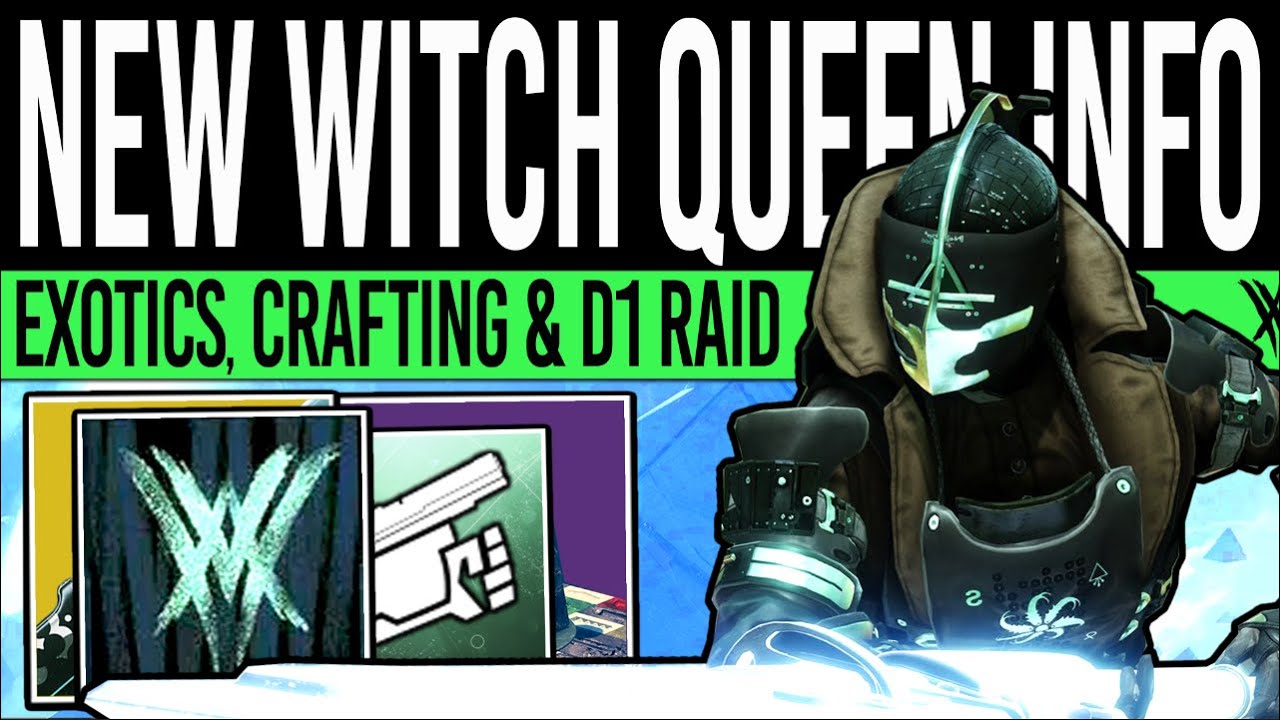 Destiny 2: NEW WITCH QUEEN INFO! Class Exotics, Glaive Perks, Crafting Details, BIG Raid, Secrets!