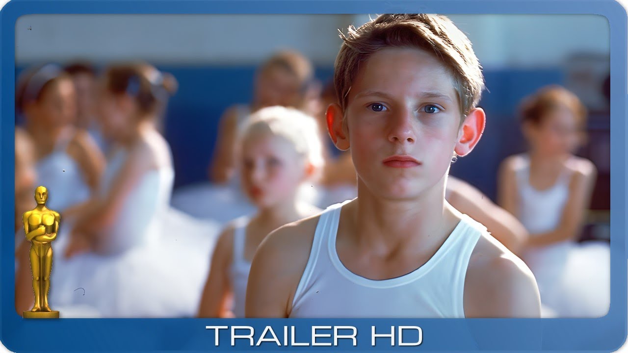 Billy Elliot - I Will Dance ≣ 2007 ≣ Trailer #1 ≣ Remastered ≣ German | Deutsch