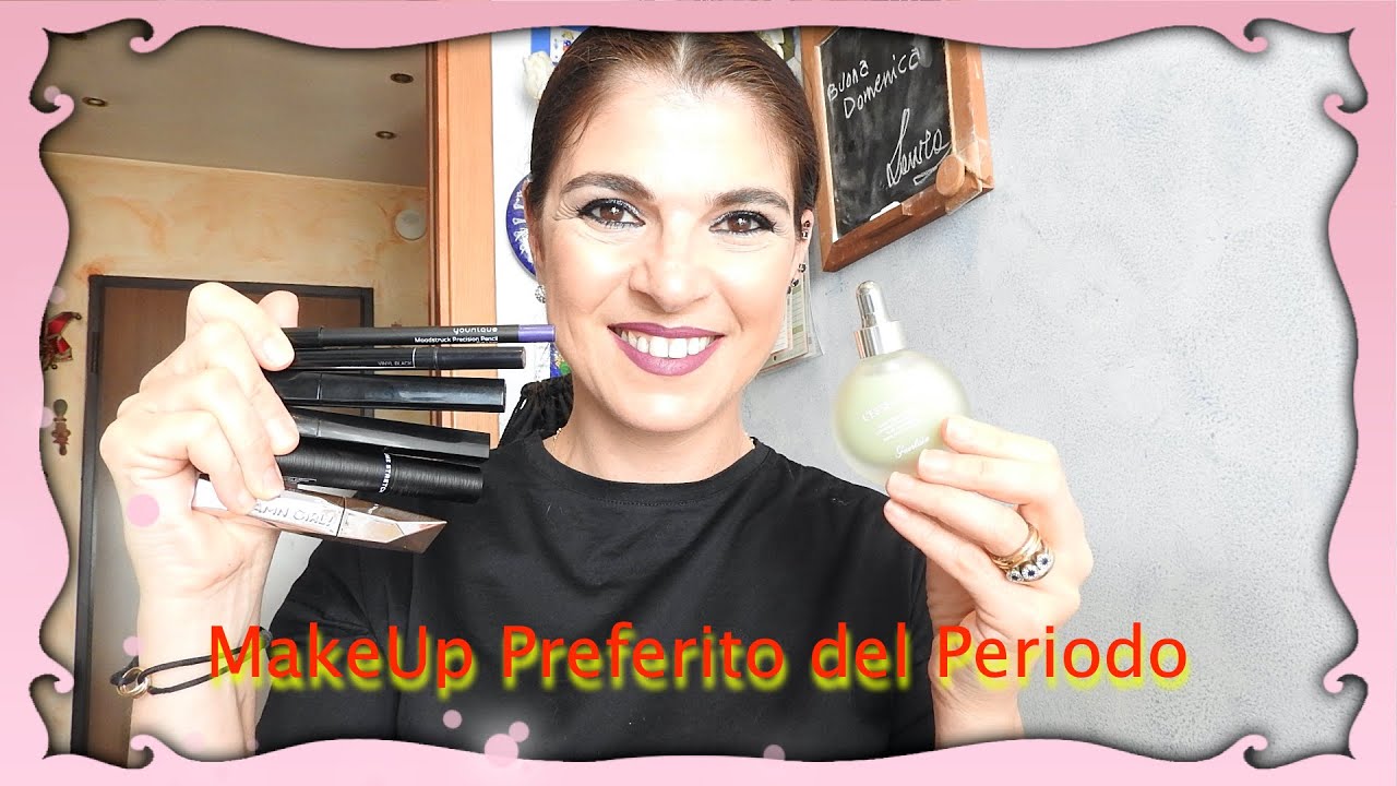 MAKEUP PREFERITO DEL PERIODO! Scoperte & Innamoramenti! Manuela Rodriquez